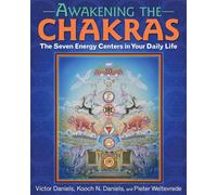 Awakening the Chakras: The Seven Energy Centers in Your Daily Life