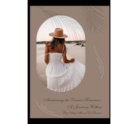 Awakening the Divine Feminine: A Journey Within