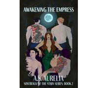 Awakening the Empress (Sovereign of the Stars)