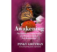 Awakening: The Growth and Empowerment of Women in Open and Poly Relationships