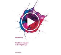 Awakening: The Music Industry In The Digital Age