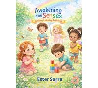 Awakening the Senses: Sensory Learning Activities