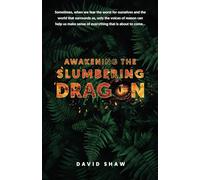 Awakening the Slumbering Dragon (David Shaw’s books)