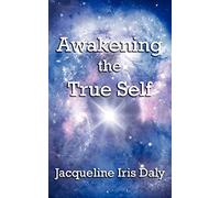 Awakening the True Self