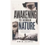 AWAKENING TO HUMAN NATURE