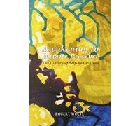 Awakening to Infinite Presence: The Clarity of Self-Realization