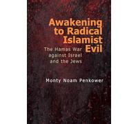Awakening to Radical Islamist Evil: The Hamas War against Israel and the Jews (Touro University Press Books)