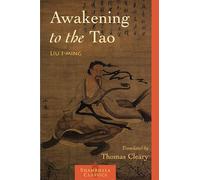 Awakening to the Tao (Shambhala Classics)