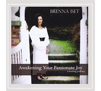 Brenna Iset - Awakening Your Passionate Joy