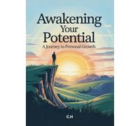 Awakening Your Potential: A Journey to Personal Growth