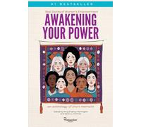 Awakening Your Power: Real Stories of Women's Empowerment