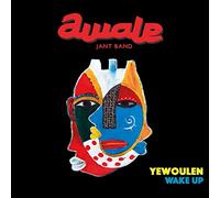Awale Jant Band - Yewoulen - Wake Up
