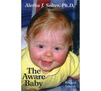 Aware Baby, Paperback by Solter, Aletha Jauch, Brand New, Free P&P in the UK