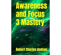 Awareness and Focus 3 Mastery