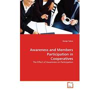 Awareness and Members Participation in Cooperatives: The Effect of Awareness on Participation