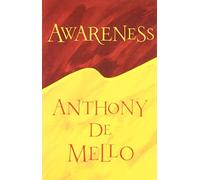 Awareness by Anthony De Mello (1997-06-02)
