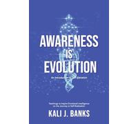 Awareness Is Evolution: An Introduction to Self-Elevation