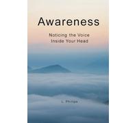 Awareness: Noticing the Voice Inside Your Head: 1