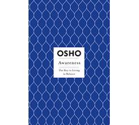 Awareness: The Key to Living in Balance (Osho Insights for a New Way of Living)
