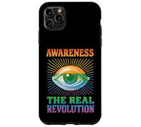 Awareness The Real Revolution Eye Design Conscious Mind Case for iPhone 11 Pro Max