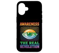 Awareness The Real Revolution Eye Design Conscious Mind Case for iPhone 16