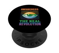 Awareness The Real Revolution Eye Design Conscious Mind PopSockets Adhesive PopGrip