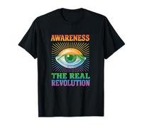 Awareness The Real Revolution Eye Design Conscious Mind T-Shirt