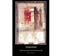 Awareness: Written by John O. Stevens, 2008 Edition, Publisher: Gestalt Journal Press [Paperback]