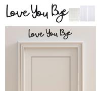 AWAVM Love You Bye Above Door Sign,Love Letters for Home Decoration, Perfect for Adding a Warm, Personal Touch to Any Space Elegant,Wall Decor Sticker for Hallway, Home Entryway, or Doorway