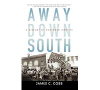 Away Down South: A History of Southern Identity