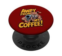 Away From My Coffee Funny Dog - Angry Coffeelover PopSockets Adhesive PopGrip
