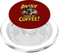 Away From My Coffee Funny Dog - Angry Coffeelover PopSockets PopGrip for MagSafe