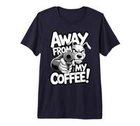 Away from My Coffee Funny Dog - Angry Coffeelover Premium T-Shirt