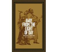Away from the Light of Day - The Autobiography of Amadou and Mariam