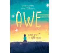 Awe: A little word for a big feeling