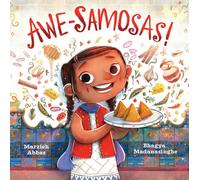 Awe-samosas! – Picture Book: Making Pakistani Samosas with Creativity for Kids (Ages 4-8)