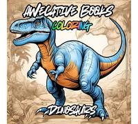Awecative Books Coloring Dinosaurs: dinosaurs; prehistoric creatures; ancient animals;