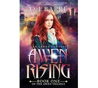 Awen Rising: Book One of the Awen Trilogy: 1