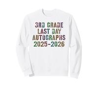 Awesome 3rd GRADE LAST DAY 2026 Sign My AUTOGRAPHS Year End Sweatshirt