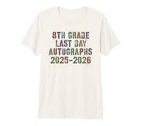 Awesome 8th Grade Last Day 2026 Sign My Autograph Throwback Premium T-Shirt