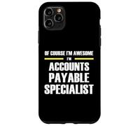 Awesome Accounts Payable Specialist Case for iPhone 11 Pro Max