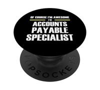 Awesome Accounts Payable Specialist PopSockets Adhesive PopGrip