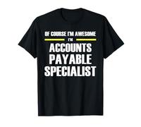 Awesome Accounts Payable Specialist T-Shirt