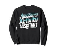 Awesome Activity Assistant Colorful Text Sweatshirt