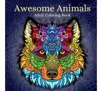 Awesome Animals: Adult Mandala Coloring Book
