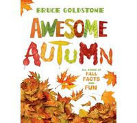 Awesome Autumn: All Kinds of Fall Facts and Fun (Season Facts and Fun)