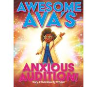 Awesome Ava's Anxious Audition!