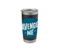Awesome Avenge Me Statement Costume Stainless Steel Insulated Tumbler