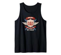Awesome Aviation Quote for A Normal Pilot Dad Who is Cooler Tank Top