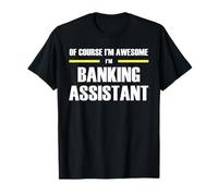 Awesome Banking Assistant T-Shirt